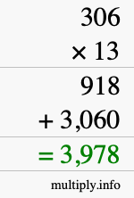 How to calculate 306 times 13 using long multiplication How to calculate 306 times 13 using long multiplication