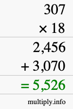 How to calculate 307 times 18 using long multiplication How to calculate 307 times 18 using long multiplication