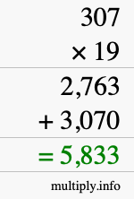How to calculate 307 times 19 using long multiplication How to calculate 307 times 19 using long multiplication