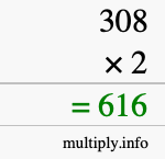 How to calculate 308 times 2 using long multiplication How to calculate 308 times 2 using long multiplication