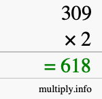How to calculate 309 times 2 using long multiplication How to calculate 309 times 2 using long multiplication