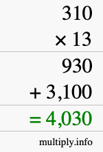 How to calculate 310 times 13 using long multiplication How to calculate 310 times 13 using long multiplication