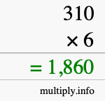 How to calculate 310 times 6 using long multiplication How to calculate 310 times 6 using long multiplication