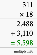 How to calculate 311 times 18 using long multiplication