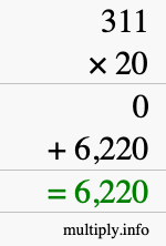 How to calculate 311 times 20 using long multiplication How to calculate 311 times 20 using long multiplication