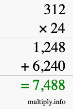 How to calculate 312 times 24 using long multiplication How to calculate 312 times 24 using long multiplication