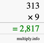 How to calculate 313 times 9 using long multiplication