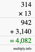 How to calculate 314 times 13 using long multiplication How to calculate 314 times 13 using long multiplication