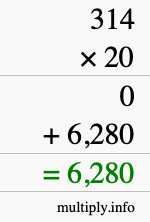 How to calculate 314 times 20 using long multiplication How to calculate 314 times 20 using long multiplication