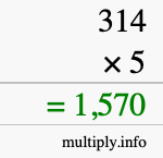 How to calculate 314 times 5 using long multiplication How to calculate 314 times 5 using long multiplication