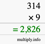 How to calculate 314 times 9 using long multiplication