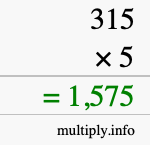 How to calculate 315 times 5 using long multiplication How to calculate 315 times 5 using long multiplication
