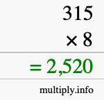 How to calculate 315 times 8 using long multiplication How to calculate 315 times 8 using long multiplication