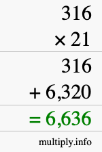 How to calculate 316 times 21 using long multiplication How to calculate 316 times 21 using long multiplication