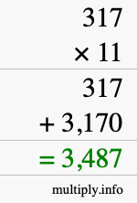 How to calculate 317 times 11 using long multiplication How to calculate 317 times 11 using long multiplication