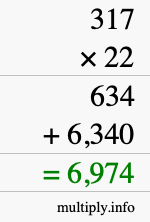 How to calculate 317 times 22 using long multiplication How to calculate 317 times 22 using long multiplication