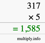How to calculate 317 times 5 using long multiplication How to calculate 317 times 5 using long multiplication