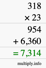 How to calculate 318 times 23 using long multiplication How to calculate 318 times 23 using long multiplication