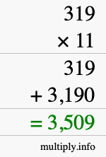 How to calculate 319 times 11 using long multiplication How to calculate 319 times 11 using long multiplication
