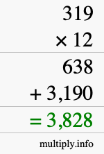How to calculate 319 times 12 using long multiplication How to calculate 319 times 12 using long multiplication