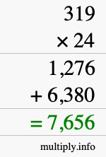 How to calculate 319 times 24 using long multiplication How to calculate 319 times 24 using long multiplication