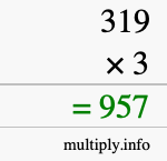 How to calculate 319 times 3 using long multiplication How to calculate 319 times 3 using long multiplication