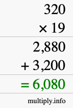 How to calculate 320 times 19 using long multiplication