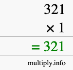 How to calculate 321 times 1 using long multiplication