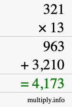 How to calculate 321 times 13 using long multiplication How to calculate 321 times 13 using long multiplication