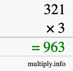 How to calculate 321 times 3 using long multiplication How to calculate 321 times 3 using long multiplication