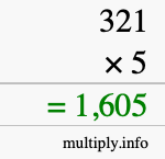How to calculate 321 times 5 using long multiplication How to calculate 321 times 5 using long multiplication