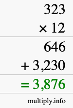 How to calculate 323 times 12 using long multiplication How to calculate 323 times 12 using long multiplication