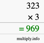 How to calculate 323 times 3 using long multiplication How to calculate 323 times 3 using long multiplication