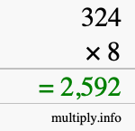 How to calculate 324 times 8 using long multiplication How to calculate 324 times 8 using long multiplication