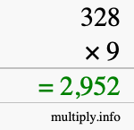 How to calculate 328 times 9 using long multiplication How to calculate 328 times 9 using long multiplication