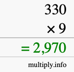 How to calculate 330 times 9 using long multiplication How to calculate 330 times 9 using long multiplication