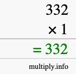 How to calculate 332 times 1 using long multiplication