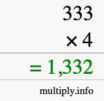 How to calculate 333 times 4 using long multiplication How to calculate 333 times 4 using long multiplication