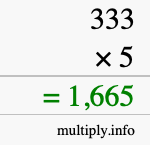 How to calculate 333 times 5 using long multiplication How to calculate 333 times 5 using long multiplication