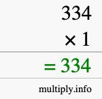 How to calculate 334 times 1 using long multiplication