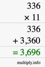 How to calculate 336 times 11 using long multiplication How to calculate 336 times 11 using long multiplication