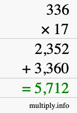 How to calculate 336 times 17 using long multiplication How to calculate 336 times 17 using long multiplication
