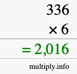How to calculate 336 times 6 using long multiplication How to calculate 336 times 6 using long multiplication