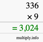 How to calculate 336 times 9 using long multiplication