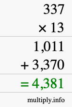 How to calculate 337 times 13 using long multiplication How to calculate 337 times 13 using long multiplication