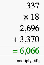 How to calculate 337 times 18 using long multiplication How to calculate 337 times 18 using long multiplication