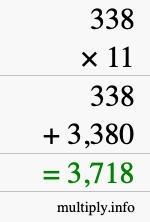 How to calculate 338 times 11 using long multiplication How to calculate 338 times 11 using long multiplication