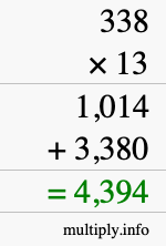 How to calculate 338 times 13 using long multiplication How to calculate 338 times 13 using long multiplication