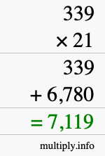 How to calculate 339 times 21 using long multiplication How to calculate 339 times 21 using long multiplication
