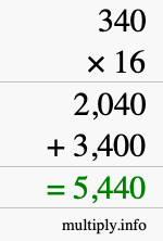 How to calculate 340 times 16 using long multiplication How to calculate 340 times 16 using long multiplication